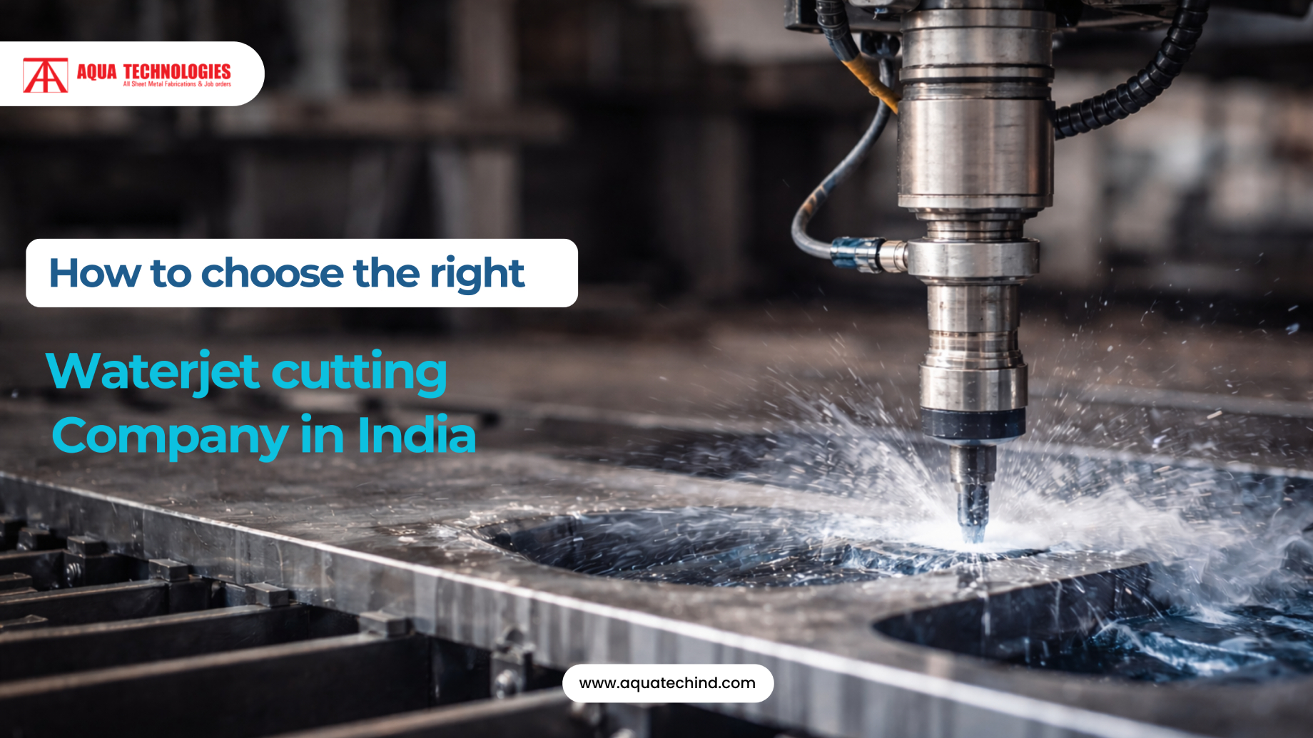 How to Choose the Right Waterjet Cutting Company in India